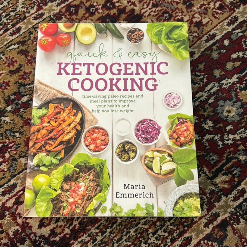 Quick and Easy Ketogenic Cooking