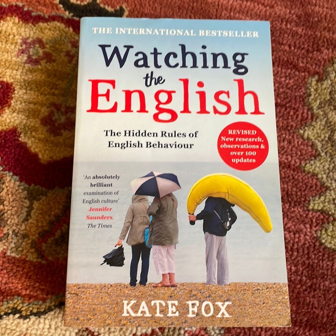 Watching the English: the International Bestseller Revised and Updated