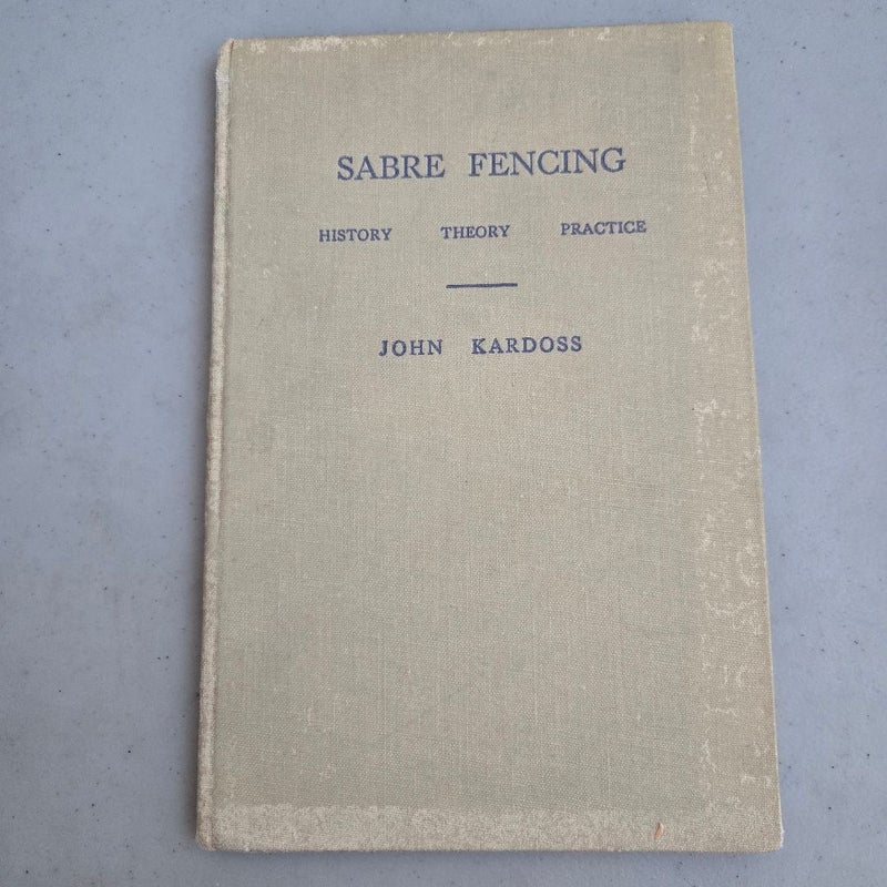 Sabre Fencing History Theory Practice
