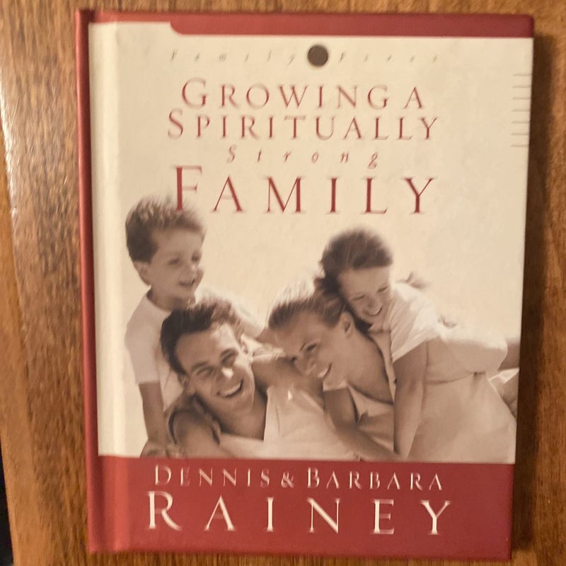 Growing a Spiritually Strong Family