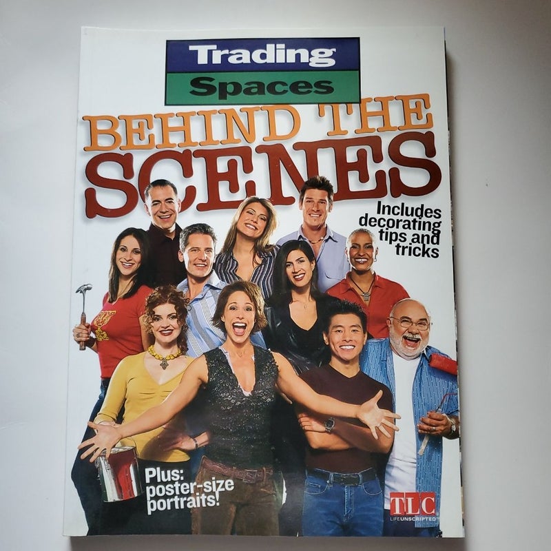 Trading Spaces Behind the Scenes
