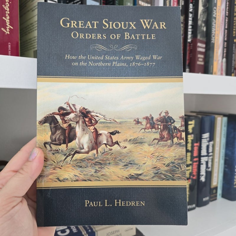 Great Sioux War Orders of Battle