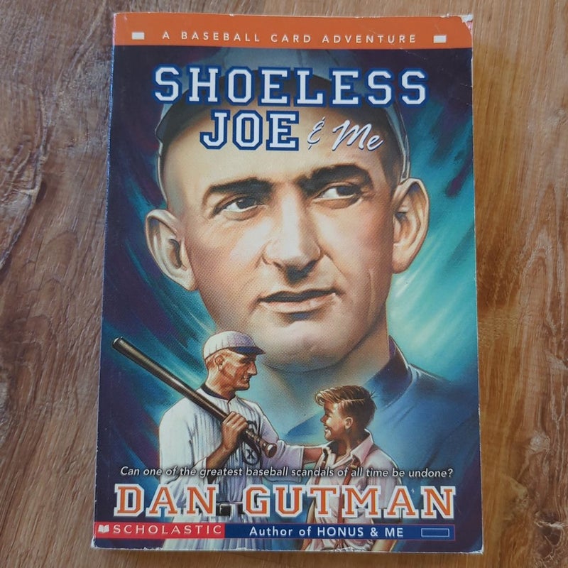 Shoeless Joe & Me