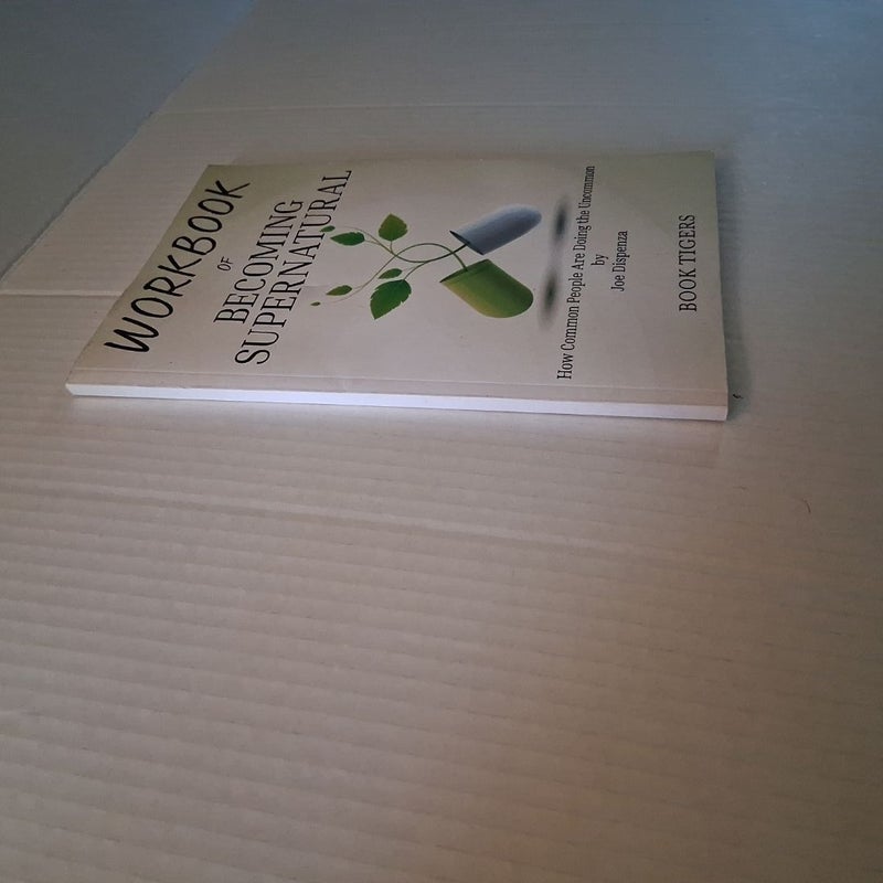 WORKBOOK of Becoming Supernatural