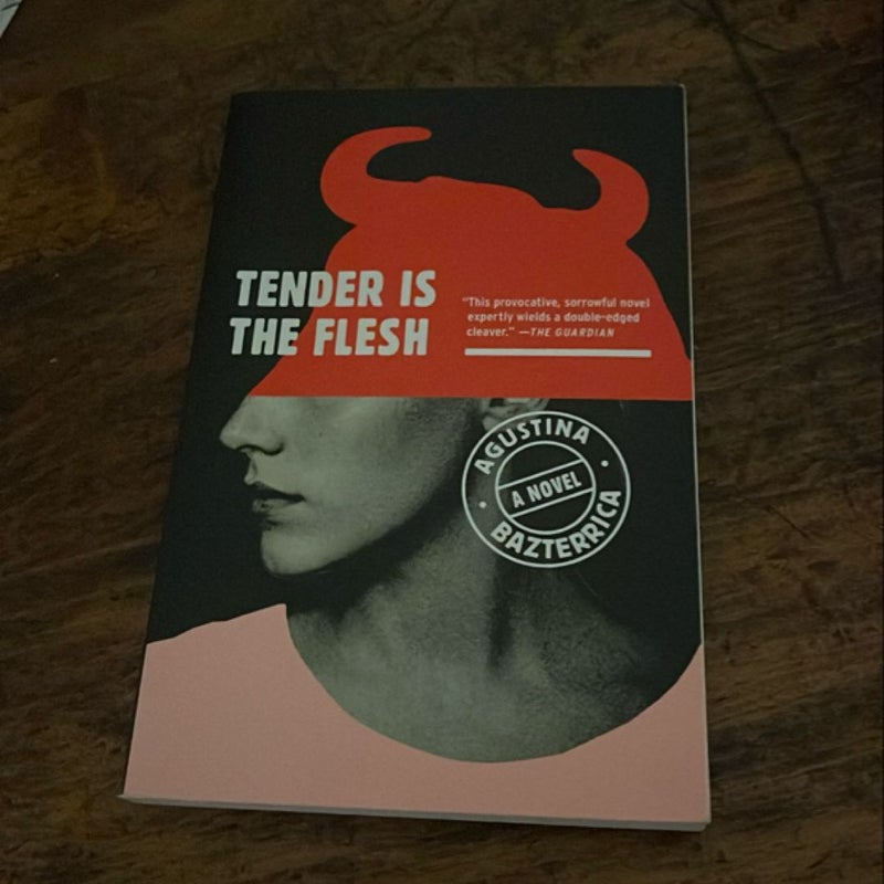 Tender Is the Flesh