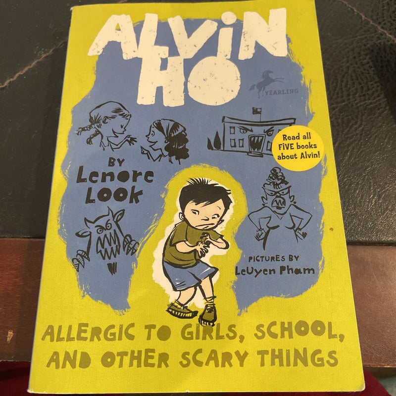 Alvin Ho: Allergic to Girls, School, and Other Scary Things