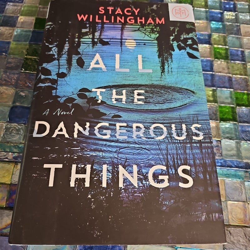 All the Dangerous Things