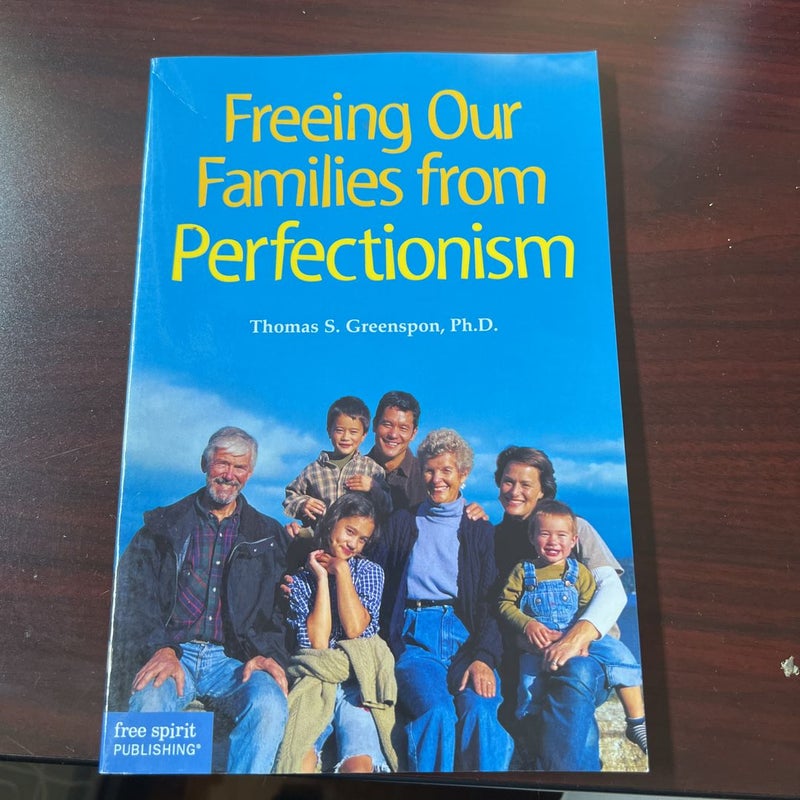 Freeing Our Families from Perfectionism