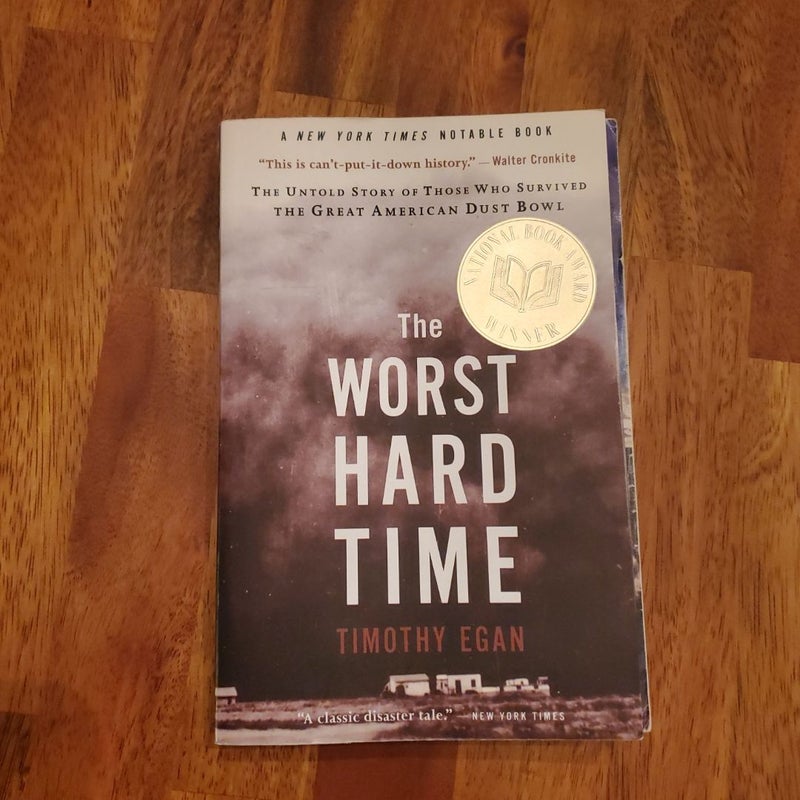 The Worst Hard Time