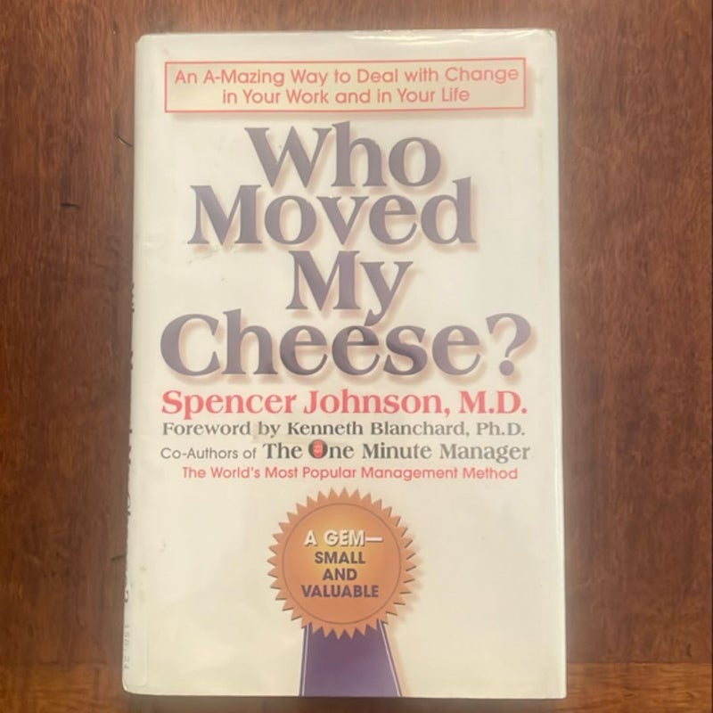 Who Moved My Cheese?