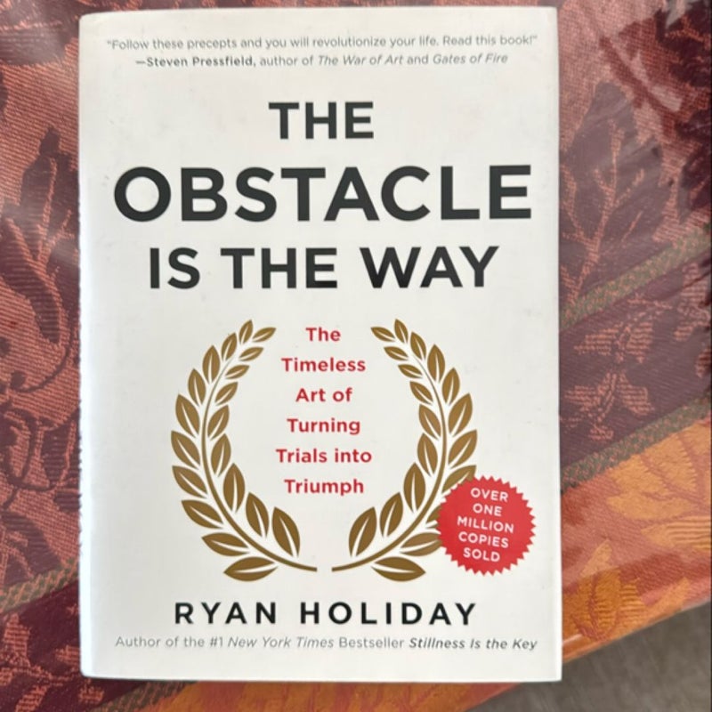 The Obstacle Is the Way