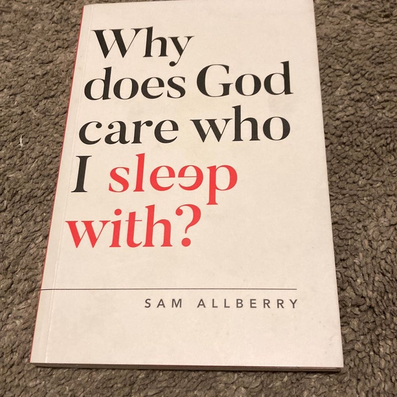 Why Does God Care Who I Sleep With?