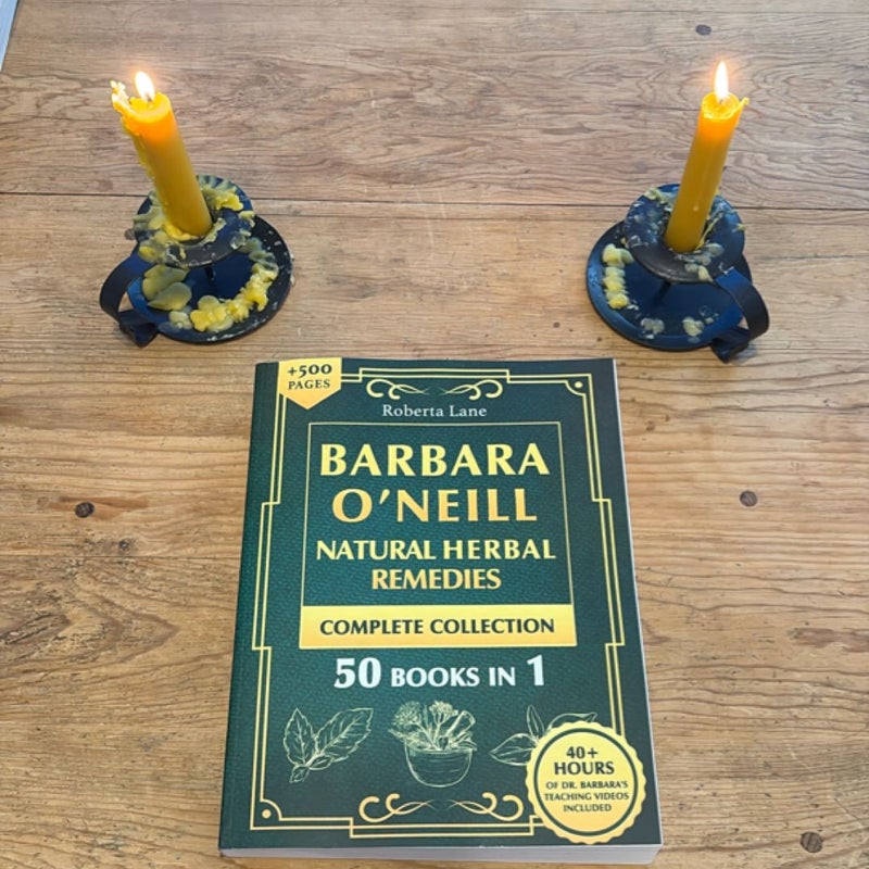 Barbara o'Neill Natural Herbal Remedies Complete Collection