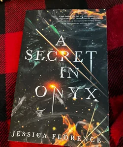 A Secret in Onyx