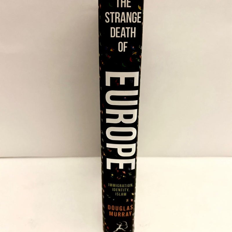 The Strange Death of Europe