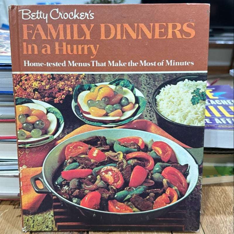 Betty Crocker’s Family Dinners in a Hurry 1970 1st Print 