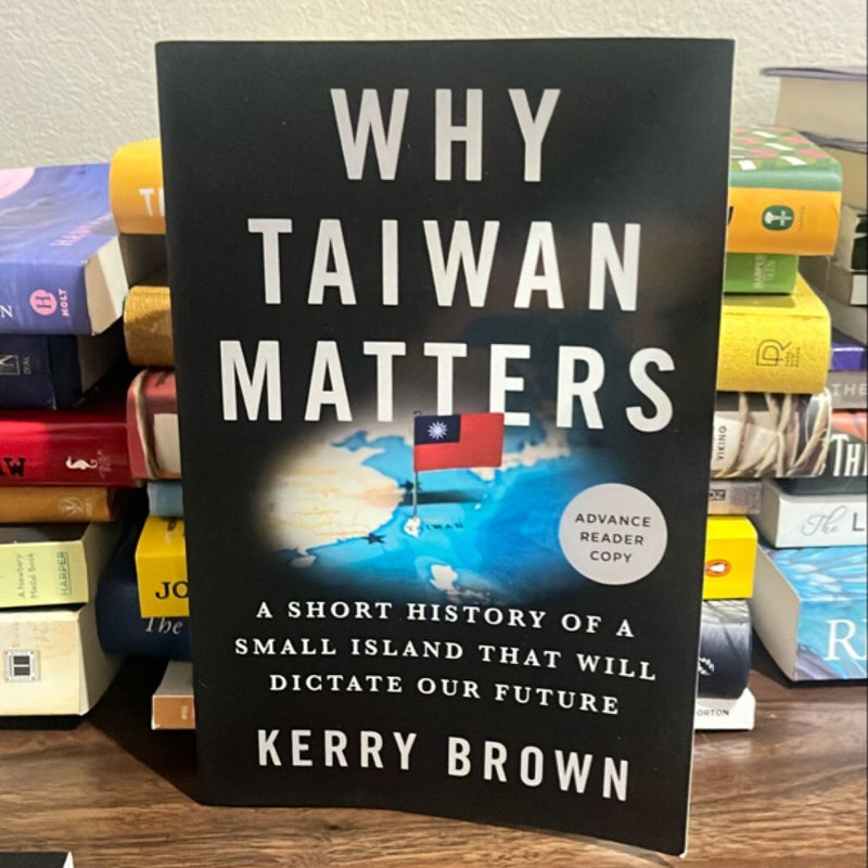 Why Taiwan Matters