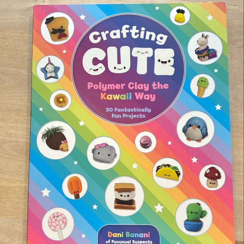 Crafting Cute: Polymer Clay the Kawaii Way