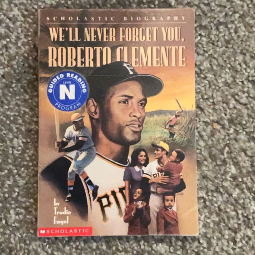 We'll Never Forget You, Roberto Clemente