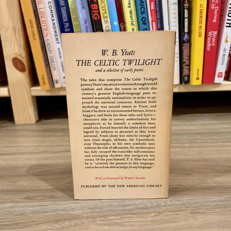 The Celtic Twilight and a Selection of Early Poems 