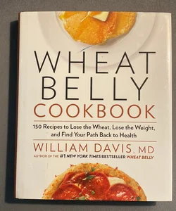 Wheat Belly Cookbook