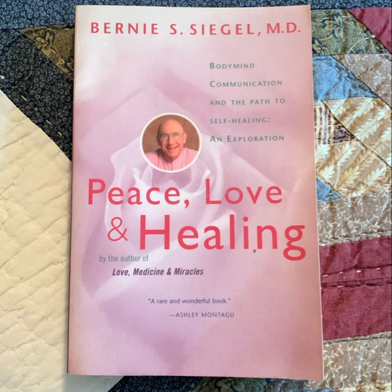 Peace, Love and Healing