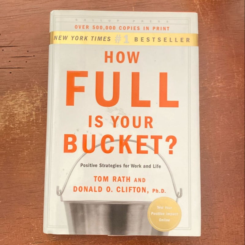 How Full Is Your Bucket? Expanded Anniversary Edition