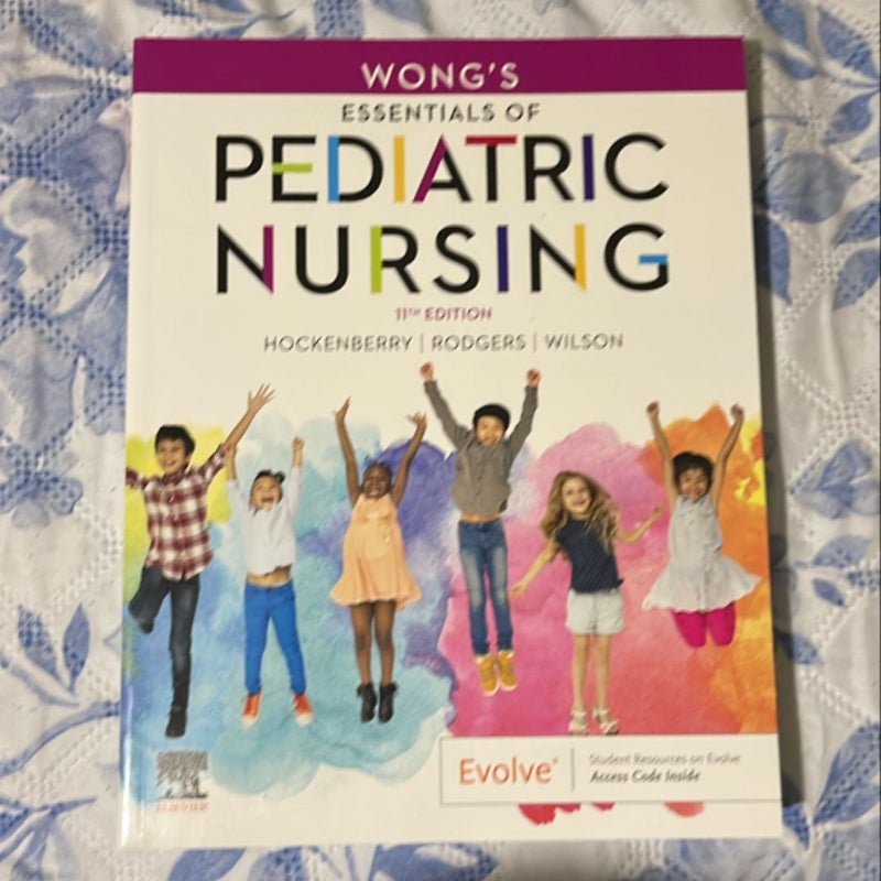 Wong's Essentials of Pediatric Nursing