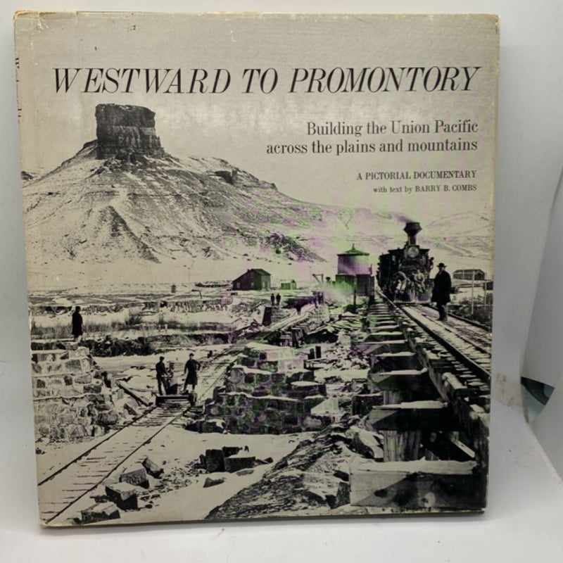 Westward to Promontory