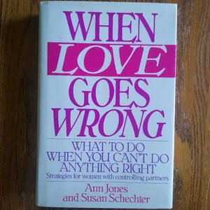 When Love Goes Wrong