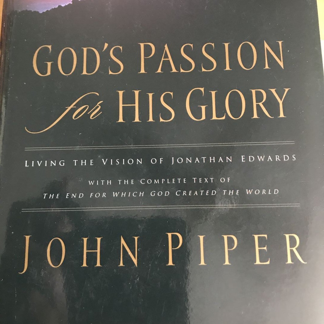 God's Passion for His Glory