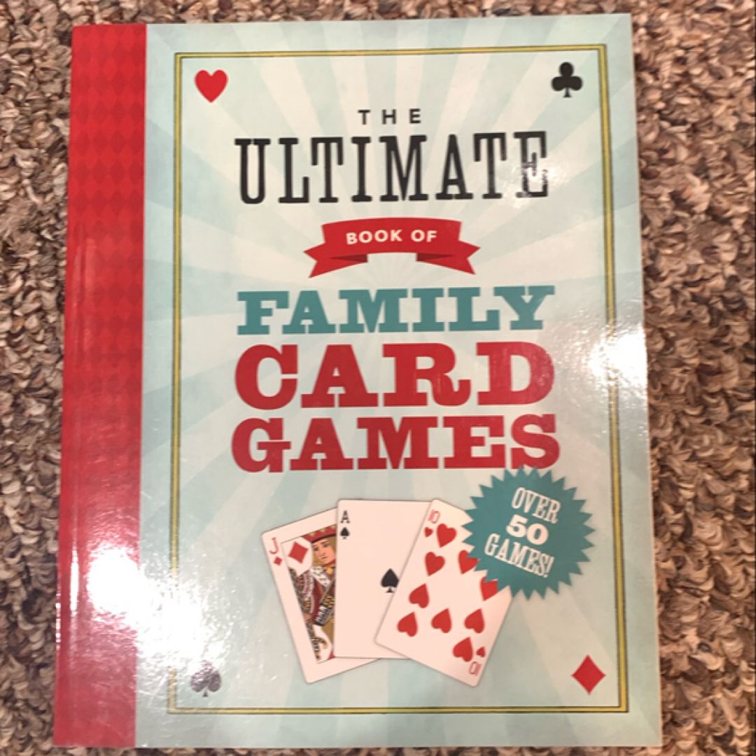 The Ultimate Book of Family Card Games