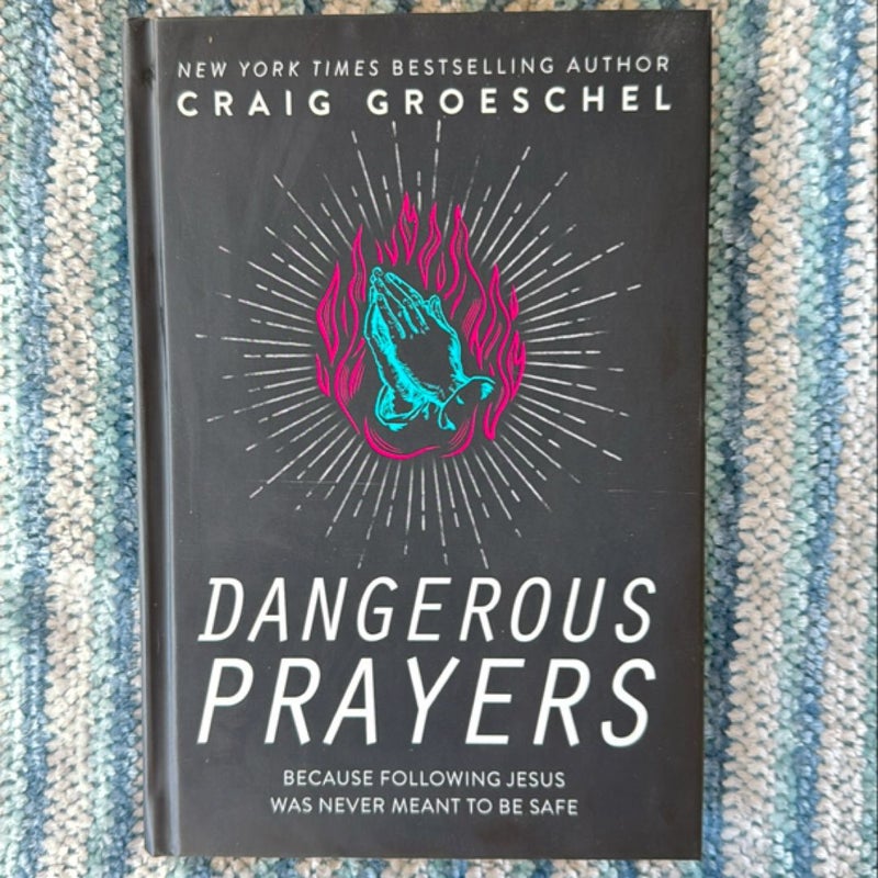 Dangerous Prayers