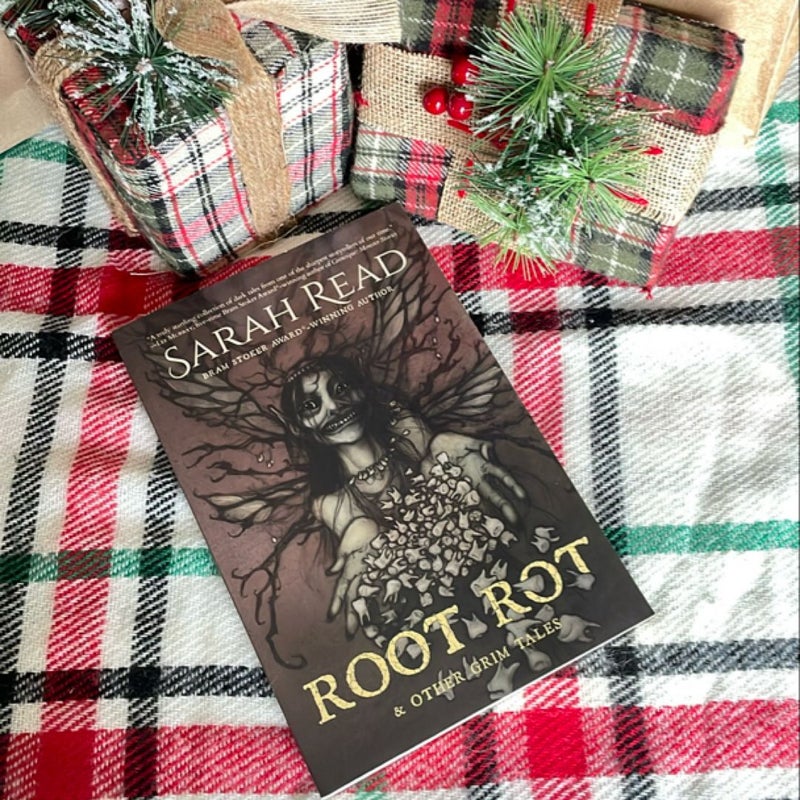 Root Rot & Other Grim Tales