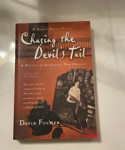 Chasing the Devil's Tail