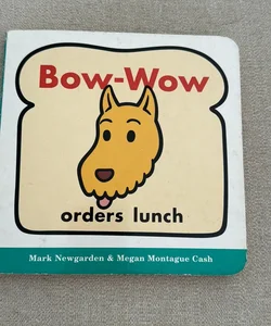 Bow-Wow Orders Lunch