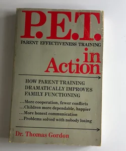 P.E.T. Parent Effectiveness Training in Action