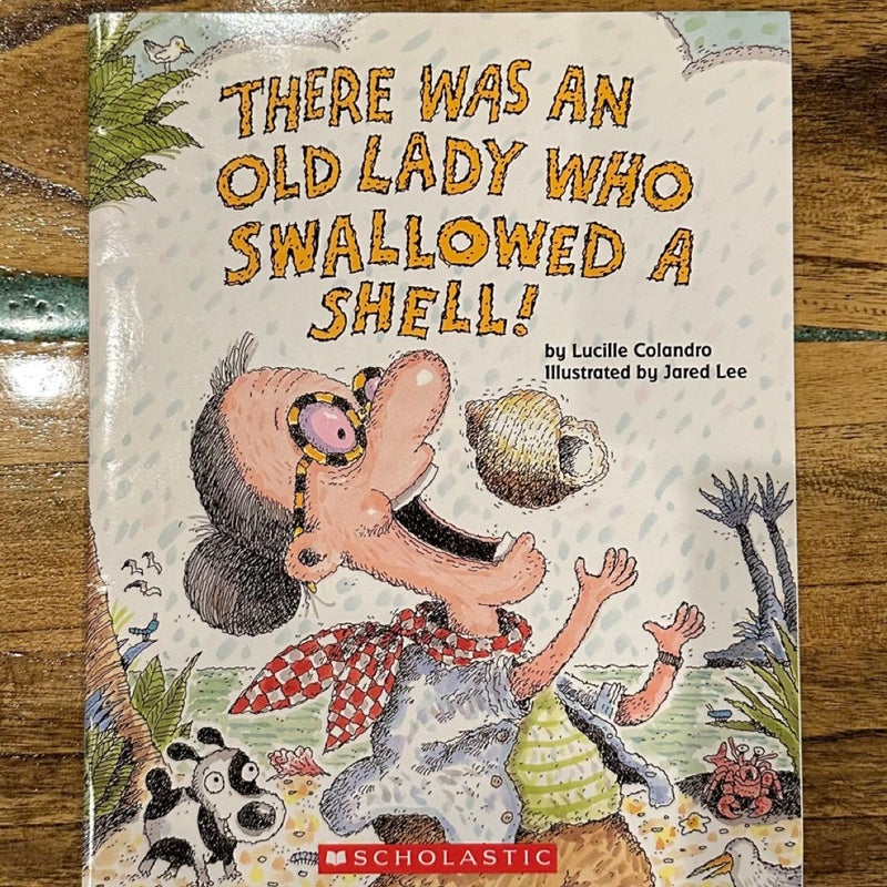 There Was an Old Lady Who Swallowed a Shell!