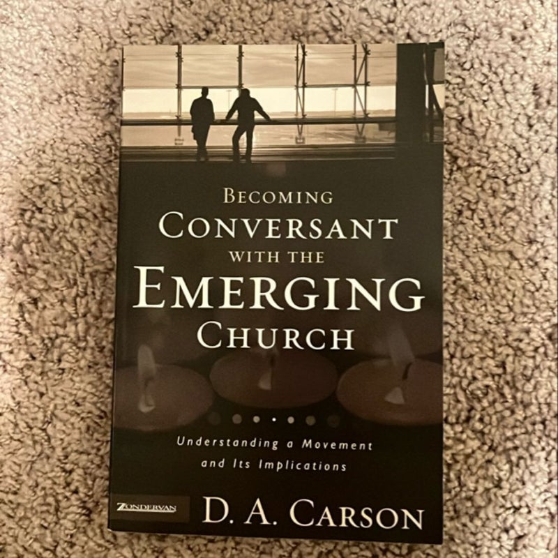 Becoming Conversant with the Emerging Church