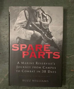 Spare Parts: from Campus to Combat