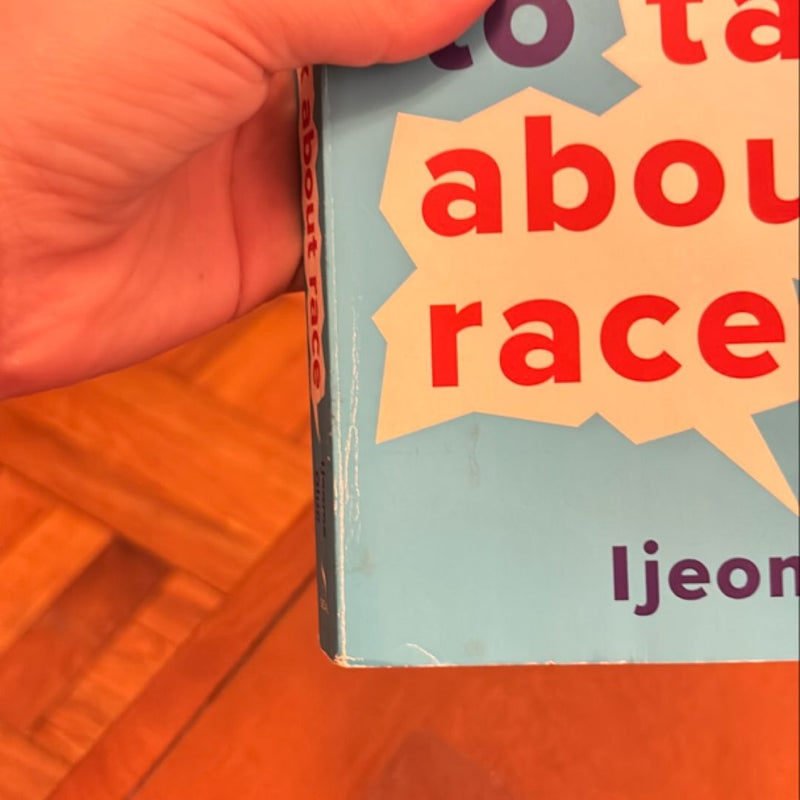 So You Want to Talk about Race