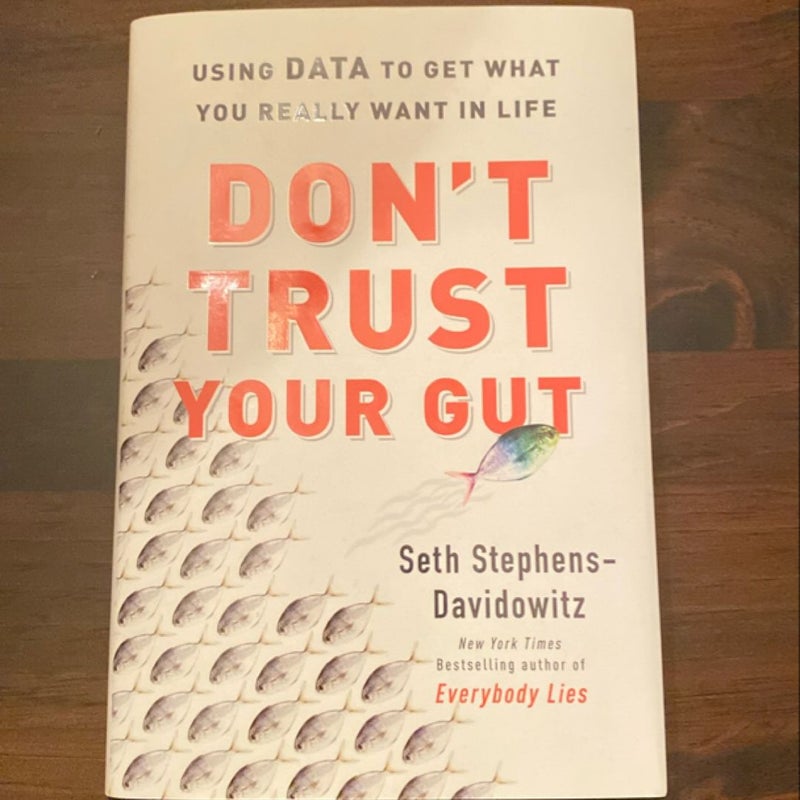 Don't Trust Your Gut