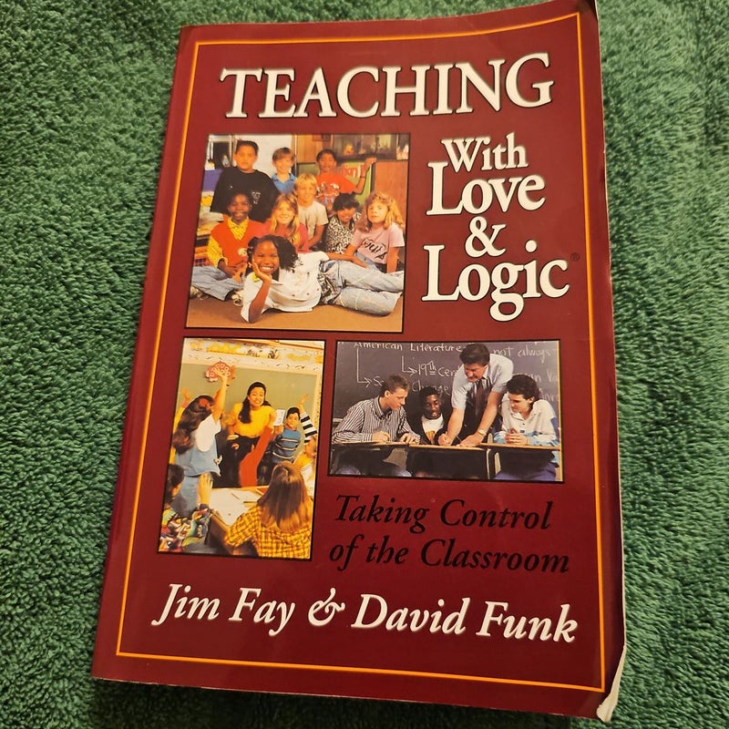 Teaching with Love and Logic