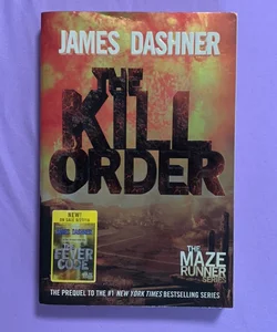 The Kill Order (Maze Runner, Book Four; Origin)