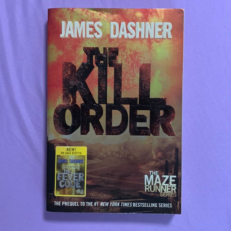 The Kill Order (Maze Runner, Book Four; Origin)