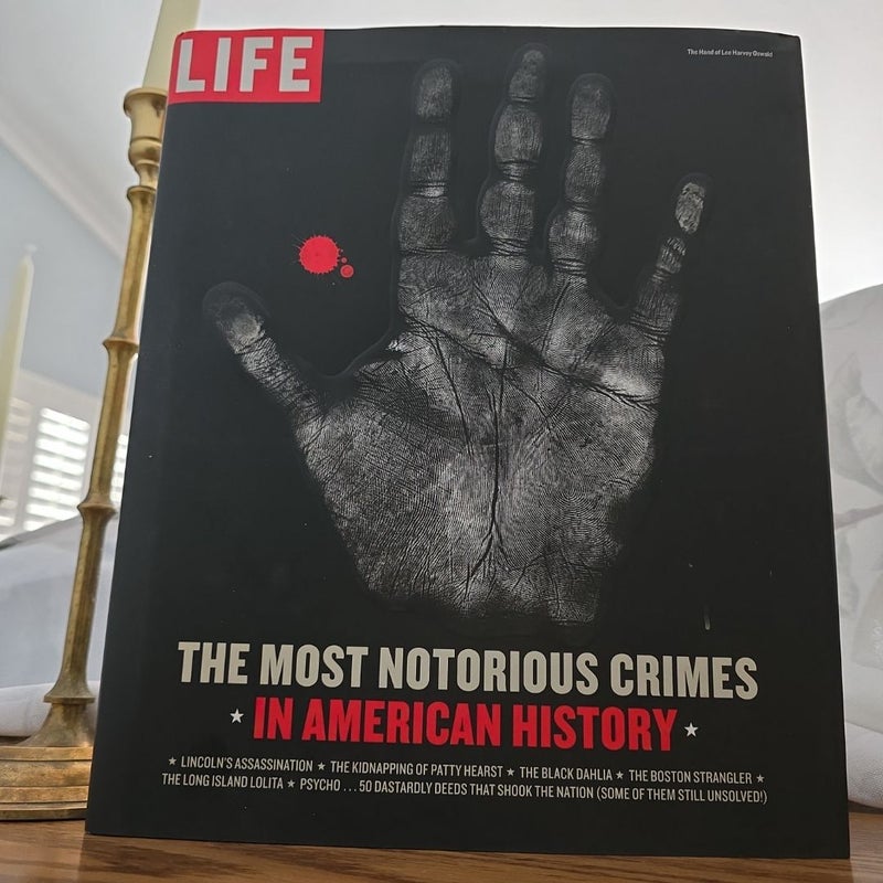 The Most Notorious Crimes in American History