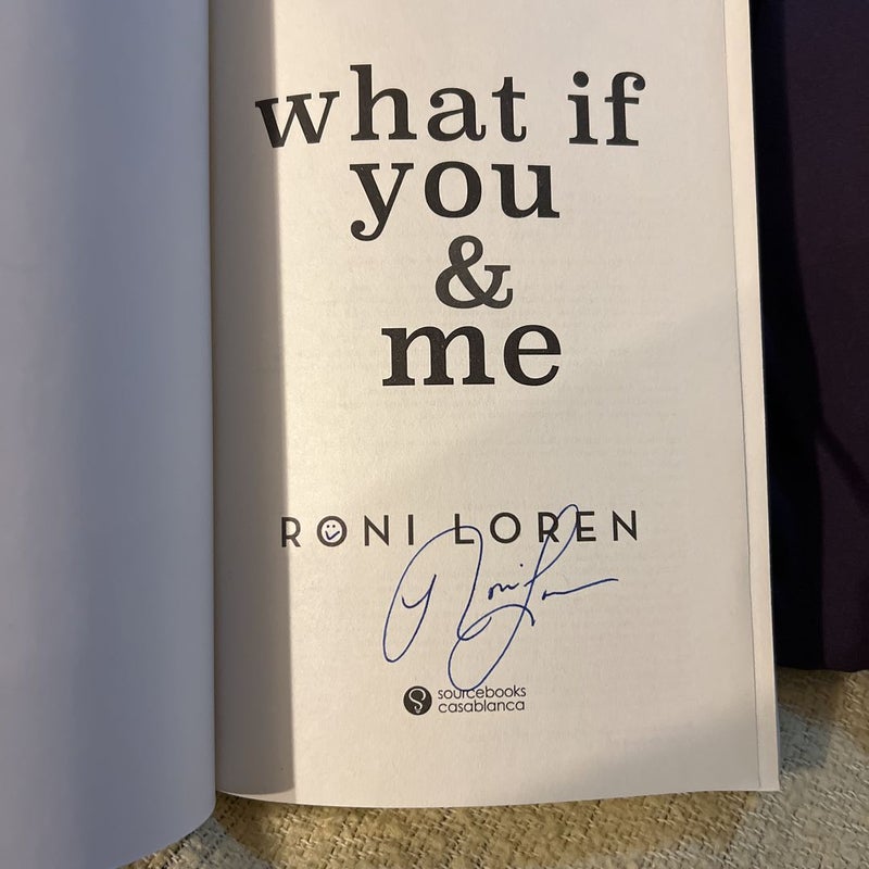 What If You and Me - Signed