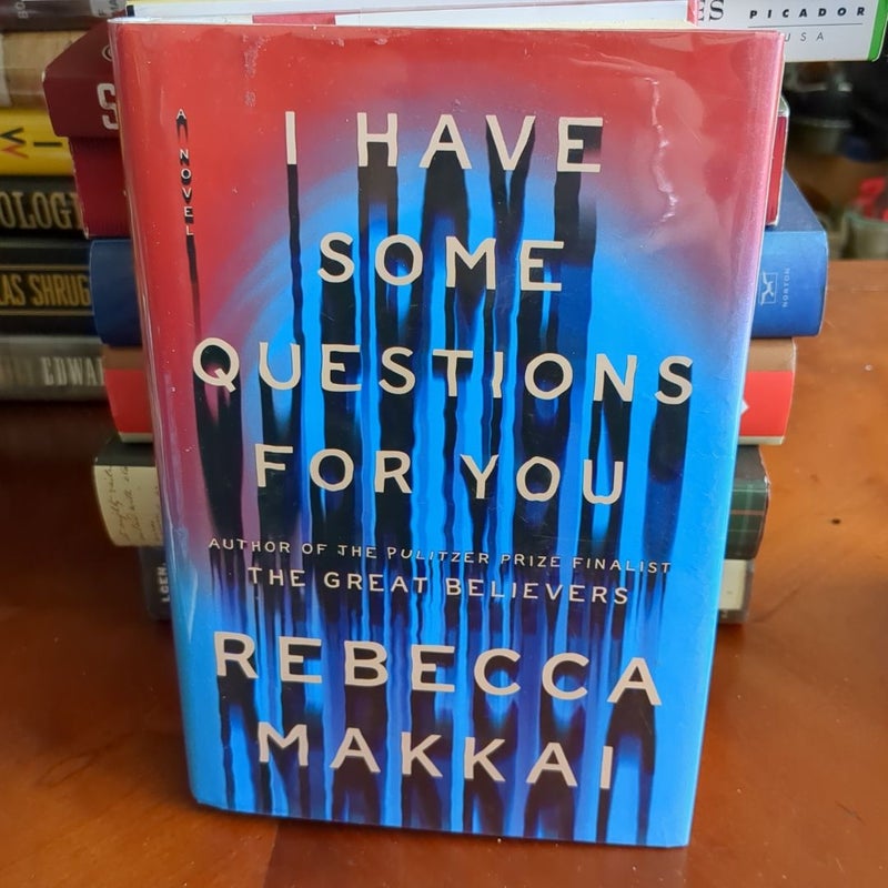 I Have Some Questions for You