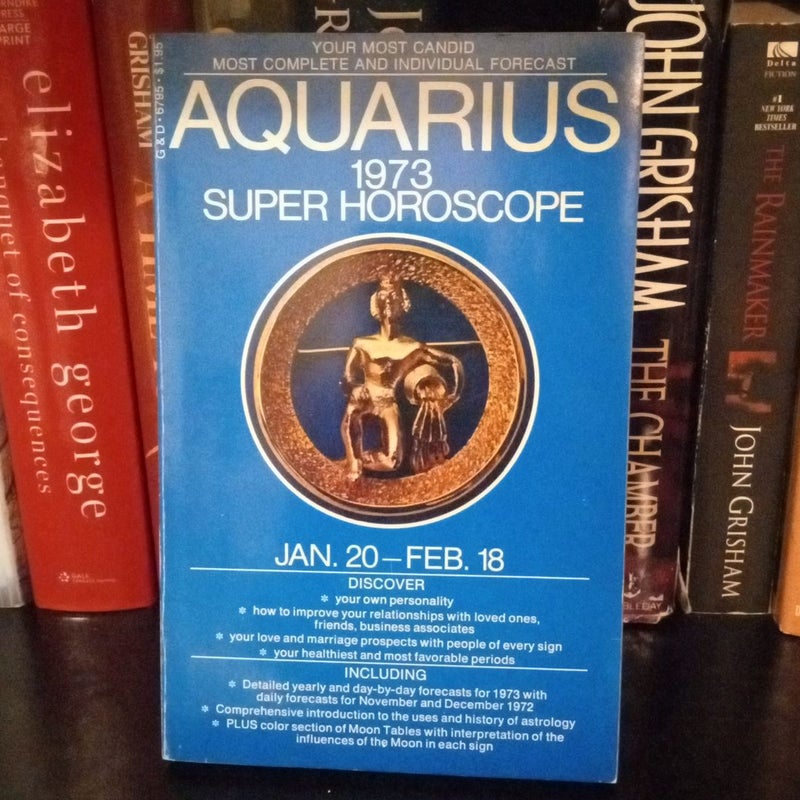 Aquarius 1973 Super Horoscope