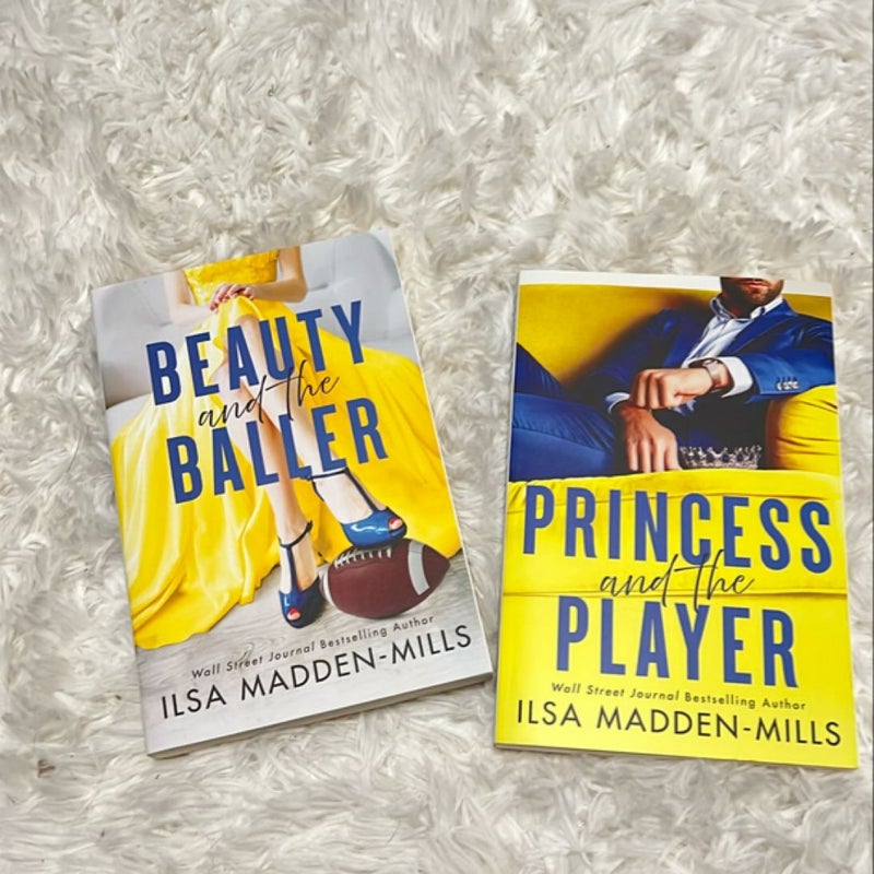 Beauty and the Baller (Signed) and Princess and the Player